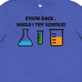 thumbnail image 4 of Inktastic Stand back, while I try Science Youth T-Shirt, 4 of 5