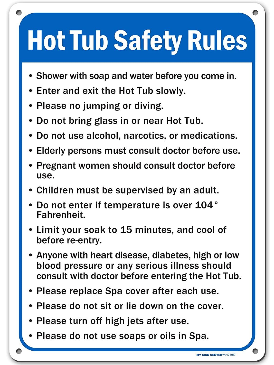 Hot Tub Safety Rules Sign, Made Out of .040 RustFree Aluminum, Indoor