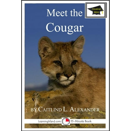 Meet the Cougar: Educational Version - eBook (Best App To Meet Cougars)