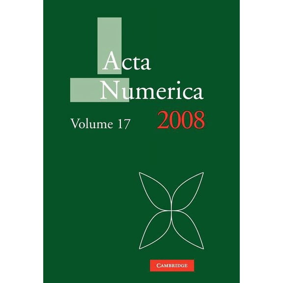 ACTA Numerica ACTA Numerica 2008: Volume 17, Book 17, (Paperback)