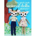 thumbnail image 2 of Pre-Owned Sew Your Own Animal Dolls: 25 Creative Dolls to Make and Give (Paperback) 1782496424 9781782496427, 2 of 2