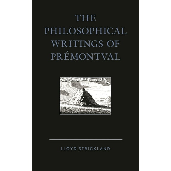 The Philosophical Writings of Prémontval, (Hardcover)