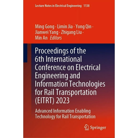 Lecture Notes in Electrical Engineering Proceedings of the 6th International Conference on Electrical Engineering and Information Technologies for Rail Transpor, Book 1138, (Hardcover)