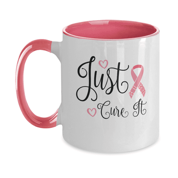 Just Cure It Pink Coffee Mug
