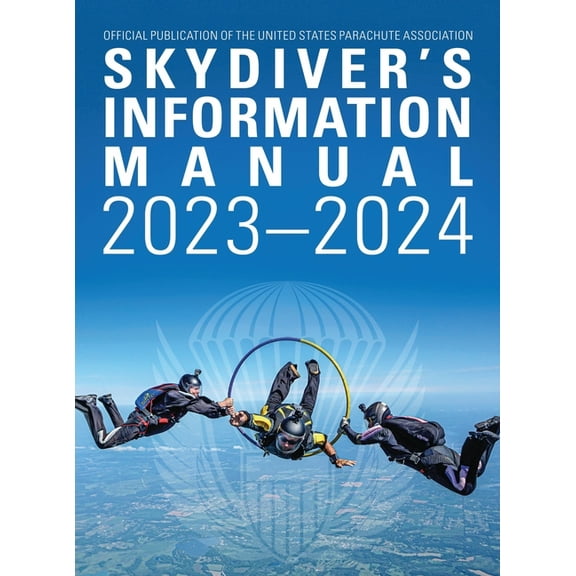 Skydivers Information Manual: 2023-2024, (Hardcover)
