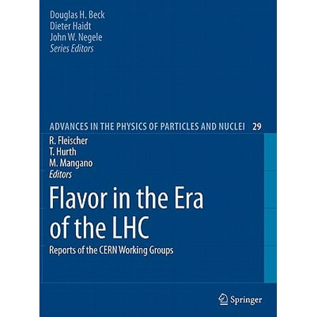 Flavor In The Era Of The Lhc Reports Of The Cern Working Groups