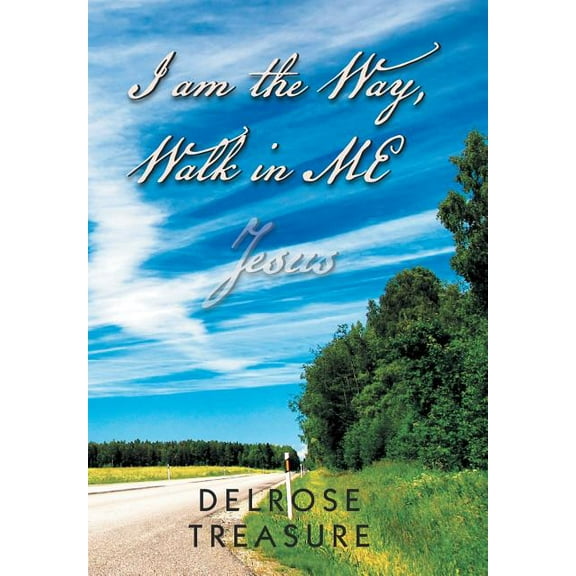 I Am the Way, Walk in Me (Hardcover)