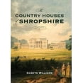 thumbnail image 3 of The Country Houses of Shropshire, 3 of 3