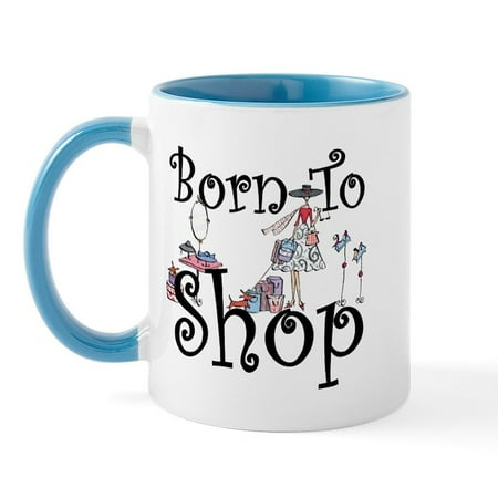 

CafePress - Born To Shop Mug - 11 oz Ceramic Mug - Novelty Coffee Tea Cup