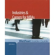 Industries and Careers for MBAs, 2006 Edition: WetFeet Insider Guide [Paperback - Used]