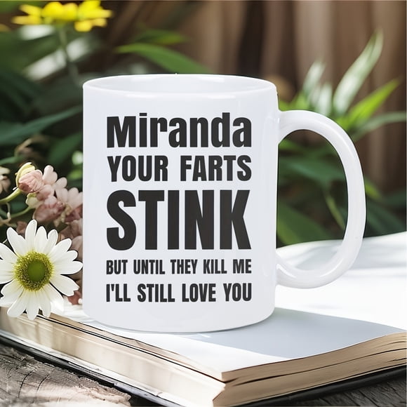 Fuel Your Day with Fun Miranda' S Hilarious Mug Ceramic- Printed Novelty Mug Dishwasher Safe Useor as a Gift for Others