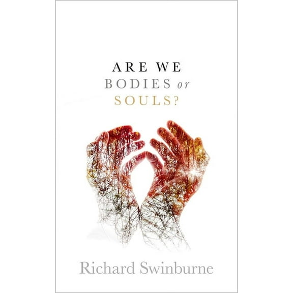 Are We Bodies or Souls? C, (Hardcover)