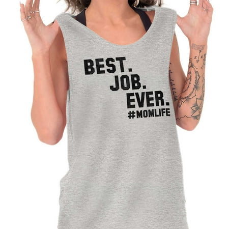 Brisco Brands Best Job Ever Mom Mothers Day Tank Top T-Shirt For (Best Jobs For Moms)