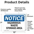 thumbnail image 2 of (2 Pack) Hazardous Waste Storage Area OSHA Notice Sign 10 Inch X 7 Inch Vinyl Label Decal Sticker Weather Resistant, UV Protected for Workplace, Business, and Construction Site, Made in, 2 of 7