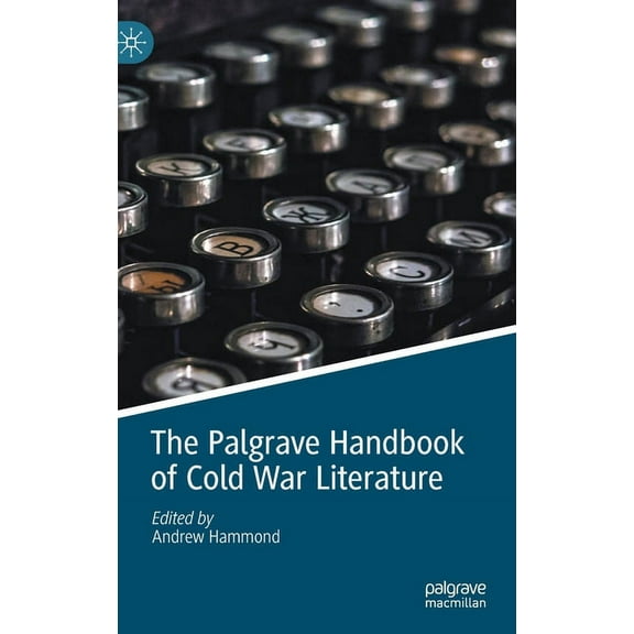 The Palgrave Handbook of Cold War Literature, (Hardcover)