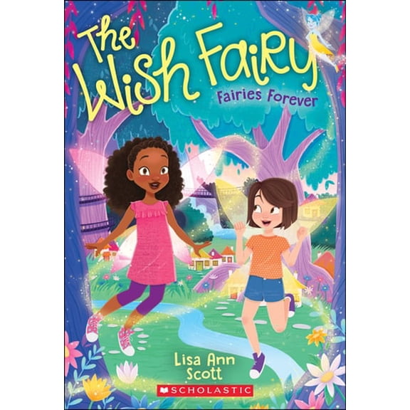 Pre-Owned Fairies Forever (the Wish Fairy #4): Volume 4 (Paperback) 1338121057 9781338121056