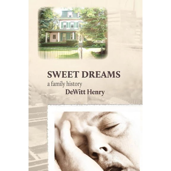 Sweet Dreams: A Family History (Paperback)