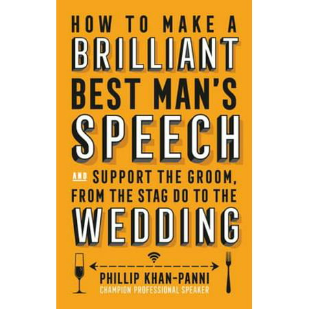 How To Make a Brilliant Best Man's Speech - eBook (Best Best Man Speech Ideas)