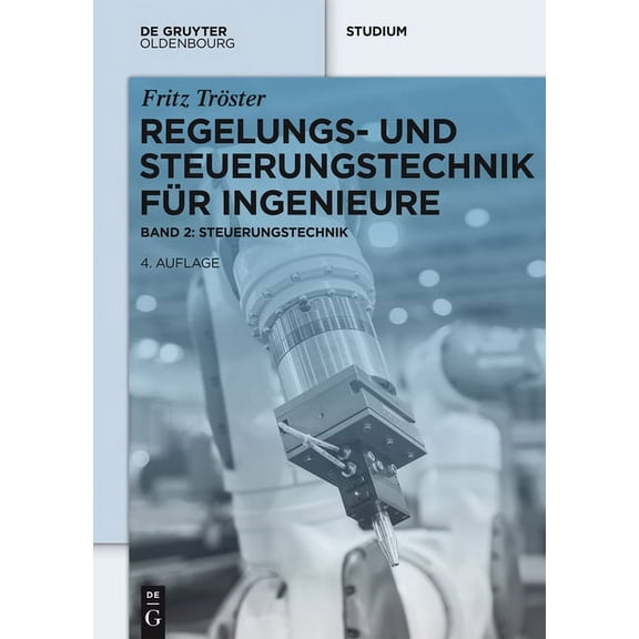 de Gruyter Studium Regelungs- und Steuerungstechnik fÃ¼r Ingenieure, (Paperback)