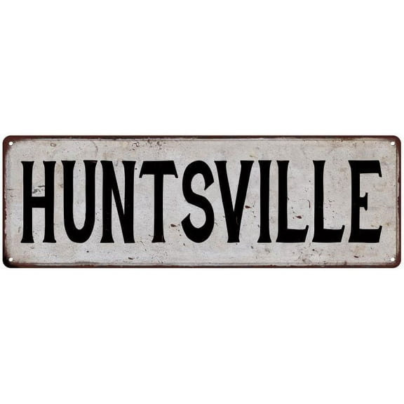 HUNTSVILLE Vintage Look Rustic Metal 6x18 Sign City State 106180041287