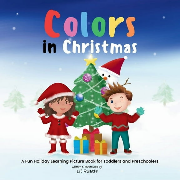 Colors in Shapes Colors in Christmas: A Fun Holiday Learning Picture Book for Toddlers and Preschoolers, (Paperback)