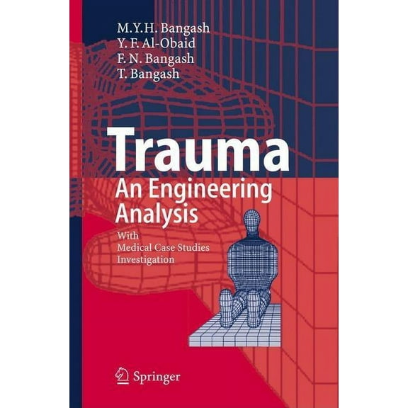 Trauma - An Engineering Analysis: With Medical Case Studies Investigation, (Hardcover)