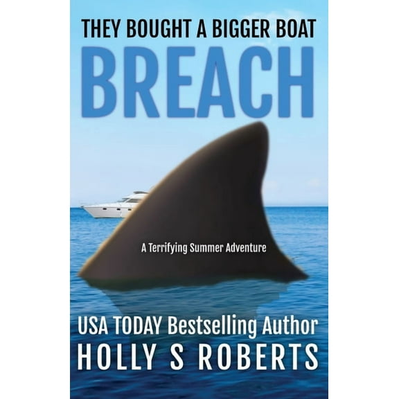 Breach: A terrifying summer adventure, (Paperback)