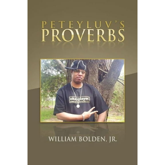 Peteyluv's Proverbs, (Paperback)