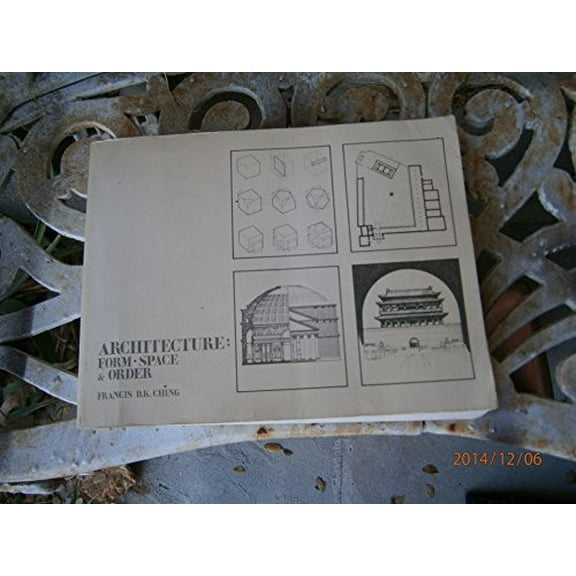 Pre-Owned Architecture: Form, Space and Order (Paperback) 0442215355 9780442215354