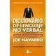 thumbnail image 1 of Diccionario de Lenguaje No Verbal Joe Navarro SIRIO, 1 of 2