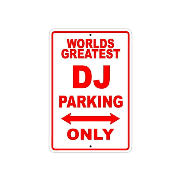 World's Greatest DJ Parking Only Sign Gift Wall Novelty Aluminum 8"x12"