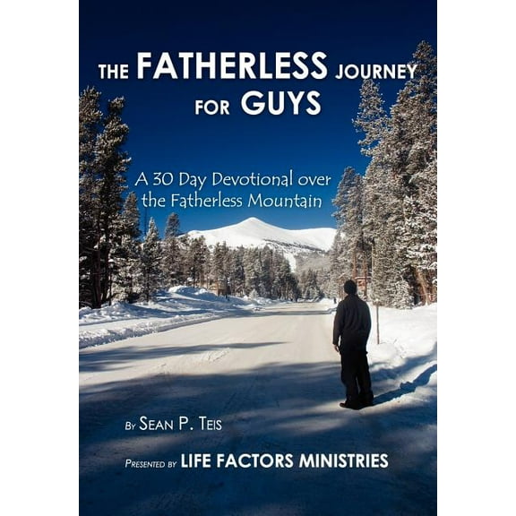 The Fatherless Journey for Guys