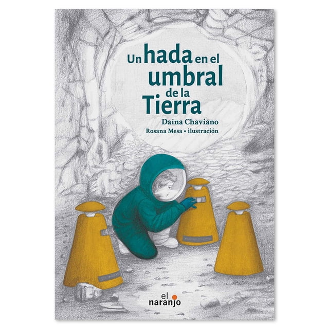 Libro Un hada en el umbral de la tierra Libros juveniles Ediciones El Naranjo Libro de Texto
