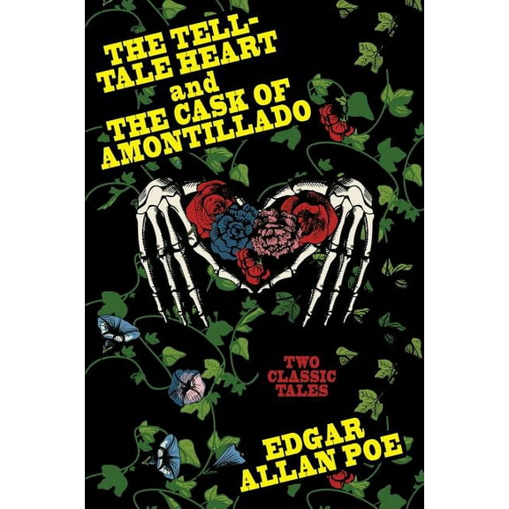 "The Tell-Tale Heart and The Cask of Amontillado ", (Paperback)