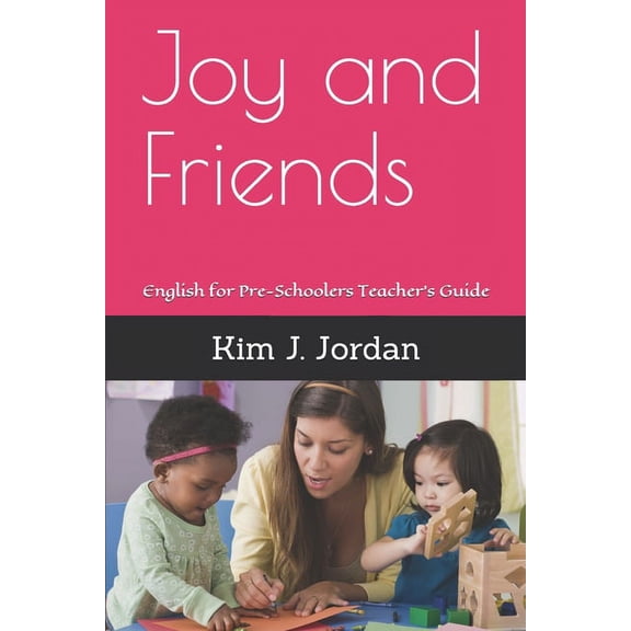 Joy and Friends: English for Pre-Schoolers Teacher's Guide, (Paperback)