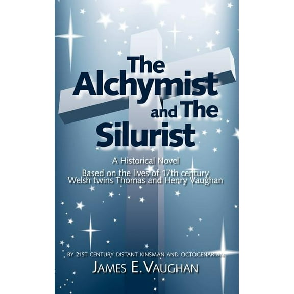 Alchymist and the Silurist : A Historical Novel
