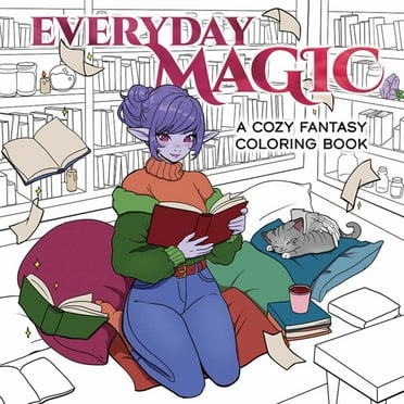 DOVER: Everyday Magic: A Cozy Fantasy Coloring Book, 96 pages (Paperback)