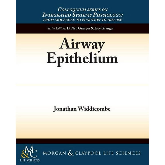 Colloquium Lectures on Integrated Systems Physiology: Airway Epithelium (Paperback)