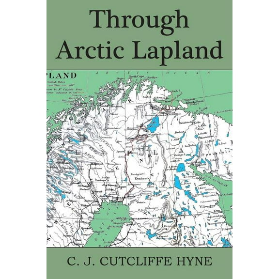 Through Arctic Lapland (Paperback)
