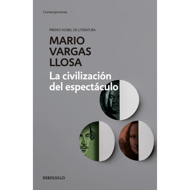 LA CIVILIZACION DEL ESPECTACULO DEBOLSILLO MARIO VARGAS LLOSA