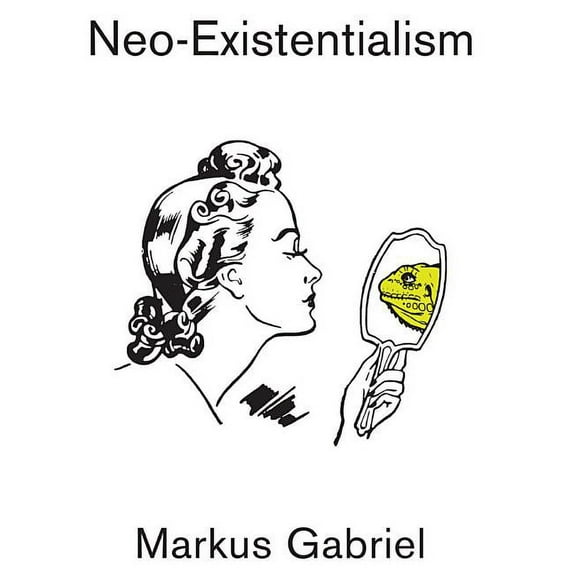 Neo-Existentialism (Hardcover)