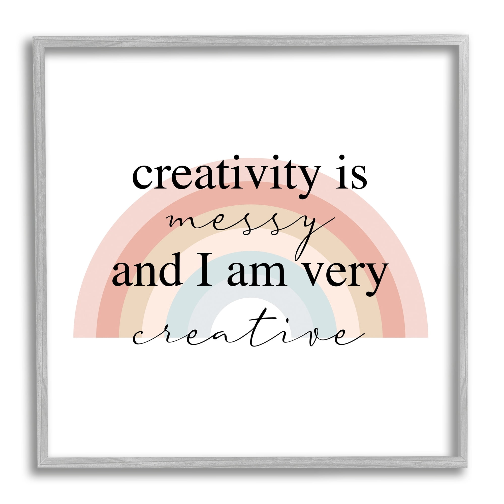 Stupell Industries Creativity is Messy Funny Phrase Boho Tone Rainbow, 24 x 24,Design by Daphne Polselli