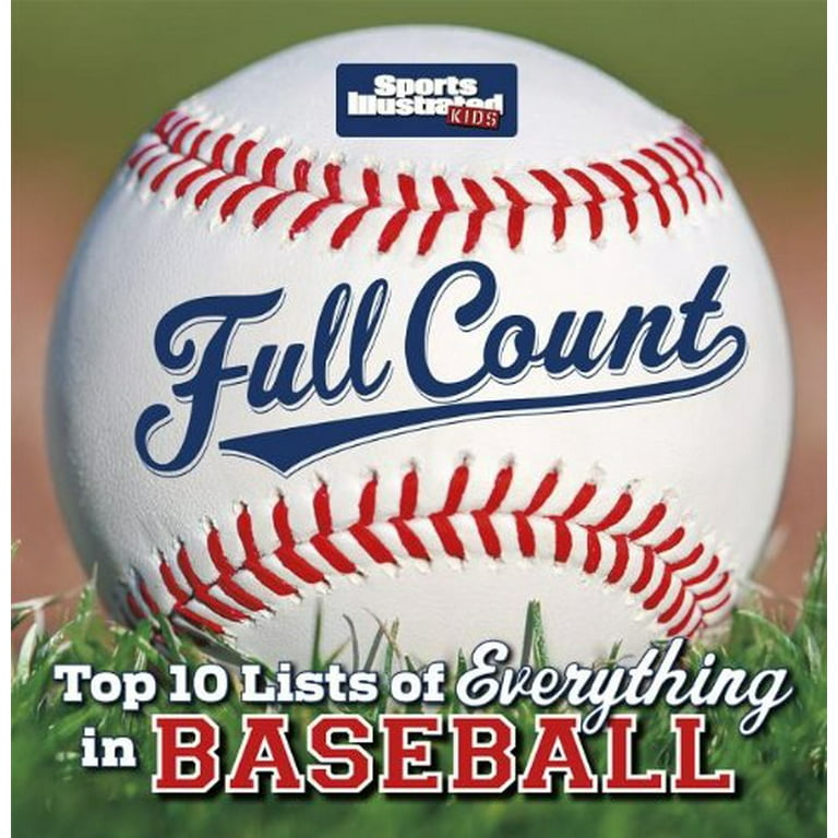 væg mørke halvt Sports Illustrated Kids Full Count: Top 10 Lists of Everything in Baseball  Time, Inc. Library-Bound Titles , Pre-Owned Library Binding 1476500479  9781476500478 The Editors of Sports Illustrated Kid - Walmart.com