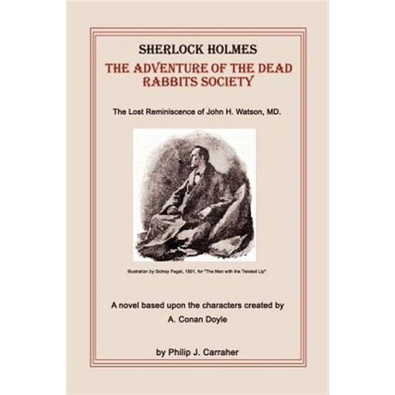 Pre-Owned Sherlock Holmes: The Adventure of the Dead Rabbits Society: The Lost Reminiscence of John H. Watson, MD., (Paperback)
