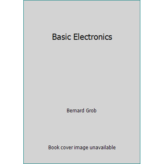 Pre-Owned Basic Electronics (Hardcover) 0070249237 9780070249233