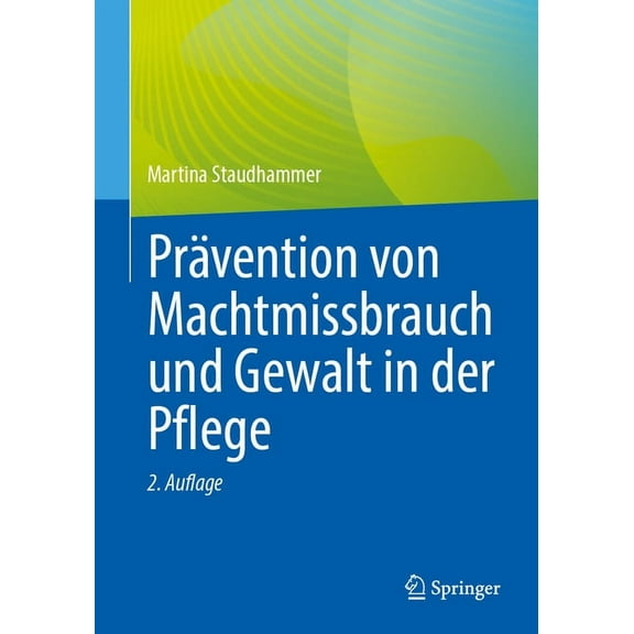 PrÃ¤vention Von Machtmissbrauch Und Gewalt in Der Pflege, (Paperback)