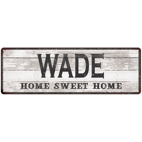 WADE Home Sweet Home Country Look Gift 6x18 Metal Sig 206180045056