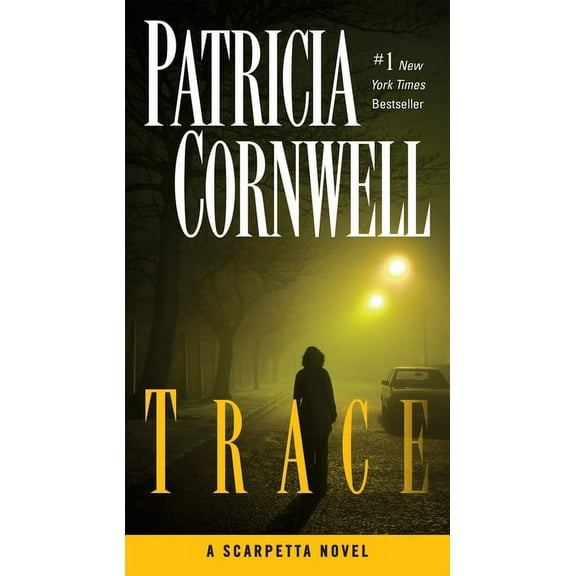Scarpetta Trace: Scarpetta (Book 13), Book 13, (Paperback)
