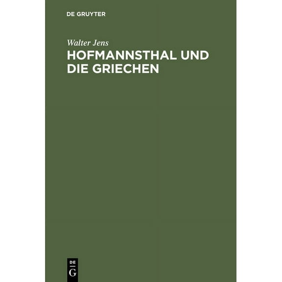 Hofmannsthal Und Die Griechen, (Hardcover)