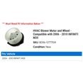 thumbnail image 2 of HVAC Blower Motor and Wheel - Compatible with 2006 - 2010 INFINITI M35 2007 2008 2009, 2 of 2